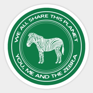 Zebra - We All Share This Planet - hand drawn African animal design Sticker